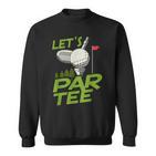 Golf For Golf S Golf Golf Sweatshirt