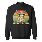 Muhviehstar Moviestar Cow Cow Cow Cattle Farmer Sweatshirt