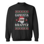 Gangsta Wrapper Saying Christmas Wrapping Sweatshirt