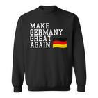 Make Germany Great Again Classic Germany Sweatshirt