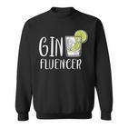 Ginfluencer Cocktail Gin Tonic Juniper Schnapps Alcohol Sweatshirt