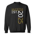 Graduation Master Est 2025 Outfit Golden Motif Outfit Fun Sweatshirt