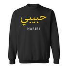 Habibi Arabic Habibi Sweatshirt