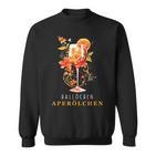 Hallöchen Aperölchen Outfit Sommer Party Cocktail Spritz Sweatshirt