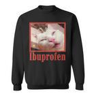 Ibuprofen Cat Meme Sweatshirt