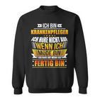 Ich Bin Krankenpfleger Ich Bin Sweatshirt