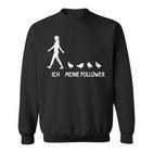 Ich Meine Follower Quail Lovers Quail Saying Breeder S Sweatshirt