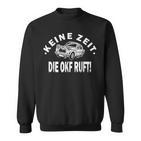 Keine Zeit Die Okf Ruft Sweatshirt