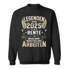 Legends Go Into Retirement 2025 Long Work For Retirees Sweatshirt