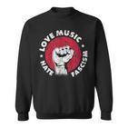 Love Music Hate Fascism Against Nazis Against Right Sweatshirt