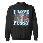 I Love Pussy Cat Sweatshirt