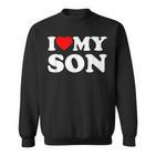 I Love My Son Heart Sweatshirt