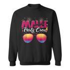 Malle Party Crew Party Holiday Mallorca Sweatshirt