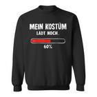 Mein Kostüm Laden Noch Ladebalken For Nerd Carnival Sweatshirt