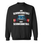 Nur Schwermetall Hebt Schwermetall Sweatshirt