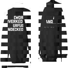 Overworked & Underfucked Lustig Spruch Sarkastische Arbeit Sweatshirt