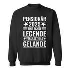 Pensionierung Legendeerlässt Das Gelände Pensionär 2025 Sweatshirt