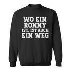 Ronny Saying For Birthday First Name Ronny Sweatshirt