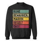 Ruhe Bewahren Marvin Regelt Das Spruch In Retro Farben Sweatshirt