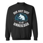 Table Tennis Doctor Says Unheilbar  Cool Ping Pong Sweatshirt