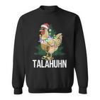 Talahuhn Christmas Hat Talahon Trendword Merry Christmas Sweatshirt