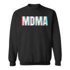 Techno Rave And Festival Celebration Mdma Sweatshirt