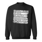 We Are Techno Rave Festival Techno Sweatshirt