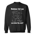 Which Teilon Maths Understand Du Nicht Maths S Sweatshirt