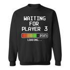 Werdender Papa 2025 Waiting For Player 3 Loading Pregnant Sweatshirt