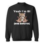 Yeah I'm Bi Boob Inspector Sweatshirt