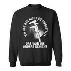 Zerspaner Das War Die Andere Schicht Zerspanungsmechaniker Sweatshirt