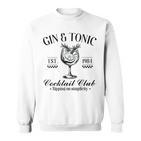 Gin And Tonic Cocktail Lovers  Idea Sweatshirt