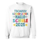 Kinder Tschüss Kindergarten Hallo Schule 2025 Lustig Kita Abgänger Sweatshirt