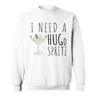 I Need A Hugo Spritz Summer Elderberry Prosecco Cocktail Hug Sweatshirt