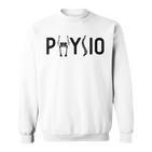 Physiotherapy Physiotherapy Physiotherapy Physio S Sweatshirt