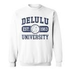 University Delulu Sweatshirt