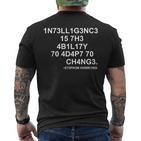 1N73ll1g3nc3 15 7H3 4B1l17y 70 4D4p7 70 Ch4ng3 Science S T-Shirt mit Rückendruck