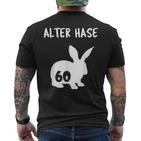 Alter Hase 60 Years And Round Birthday T-Shirt mit Rückendruck