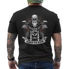 Born To Ride Biker Motorcyclist Slogan T-Shirt mit Rückendruck