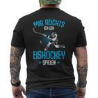 Boys' Mir Reichts Ich Geh Eishockey Spiel T-Shirt mit Rückendruck