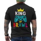 Brawl King Gamer Brawler Brawl T-Shirt mit Rückendruck