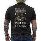 Cycling Warum Ich Ohne Akku Fahre Weil Ich Es Kann T-Shirt mit Rückendruck