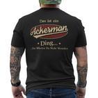 Das Ist Ein Ackerman Ding Das Würdest Du Nicht Verstehen Ackerman Name T-Shirt mit Rückendruck