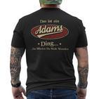 Das Ist Ein Adams Ding Das Würdest Du Nicht Verstehen Adams Name T-Shirt mit Rückendruck