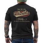 Das Ist Ein Alberto Ding Das Würdest Du Nicht Verstehen Alberto Name T-Shirt mit Rückendruck