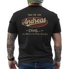 Das Ist Ein Andreas Ding Das Würdest Du Nicht Verstehen Andreas Name T-Shirt mit Rückendruck