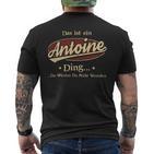 Das Ist Ein Antoine Ding Das Würdest Du Nicht Verstehen Antoine Name T-Shirt mit Rückendruck