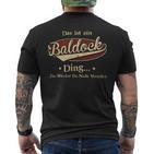 Das Ist Ein Baldock Ding Das Würdest Du Nicht Verstehen Baldock Name T-Shirt mit Rückendruck