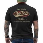 Das Ist Ein Bolton Ding Das Würdest Du Nicht Verstehen Bolton Name T-Shirt mit Rückendruck