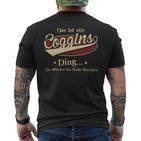 Das Ist Ein Coggins Ding Das Würdest Du Nicht Verstehen Coggins Name T-Shirt mit Rückendruck